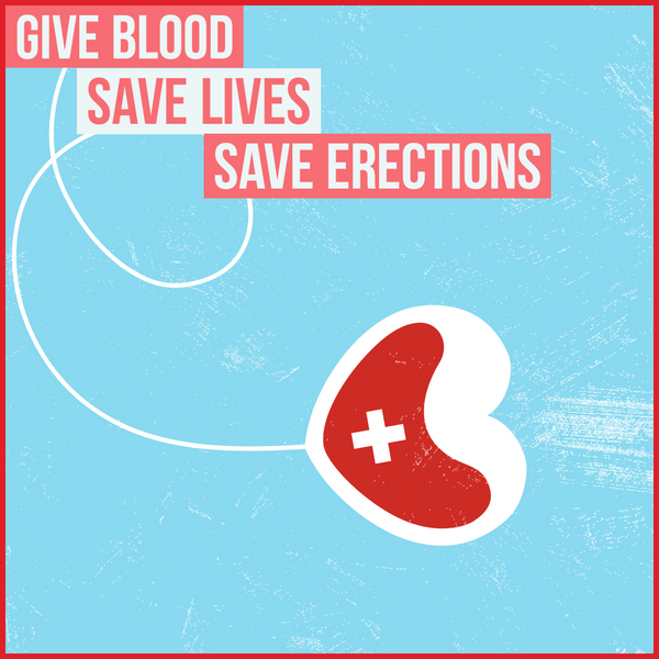 Give blood and gain erections!