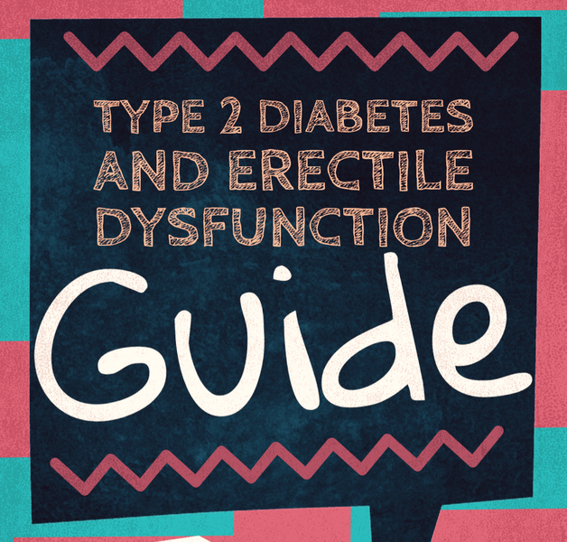 Type 2 Diabetes and erectile dysfunction guide